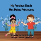 My Precious Hands Mes Mains Précieuses By Kerrian N. Adebanjo Cover Image