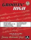 Jamey Aebersold Jazz -- Groovin' High, Vol 43: Book & CD (Jazz Play-A-Long for All Musicians #43) By Jamey Aebersold Cover Image