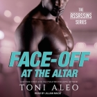 Face-Off at the Altar Lib/E By Toni Aleo, Jillian Macie (Read by) Cover Image