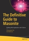 The Definitive Guide to Masonite: Building Web Applications with Python Cover Image