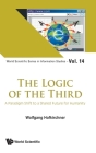 Logic of the Third, The: A Paradigm Shift to a Shared Future for Humanity By Wolfgang Hofkirchner Cover Image