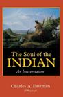 The Soul of the Indian: An Interpretation Cover Image