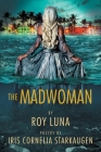 The Madwoman By Roy Luna Cover Image