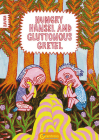 Hungry Hansel and Gluttonous Gretel: [saddle-Stitched Softback] (Life) By Zavka Zavka Cover Image