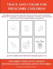 Activity Books for Toddlers for Kids Aged 2 to 4 (Trace and Color for preschool children): This book has 50 extra-large pictures with thick lines to p By James Manning, Kindergarten Worksheets (Producer) Cover Image