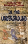 In the underground: Clandestinos. English version By Cecilia La Villa Fernández-Travieso Cover Image