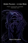 Homo Falsus - Lying Man: Physics, Consciousness, Language, Information, and I By Boris Rusakov Cover Image