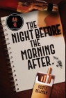 The Night before the Morning After By Scott Newman Cover Image