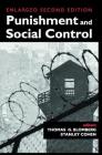 Punishment and Social Control: Essays in Honor of Sheldon L. Messinger (Social Problems & Social Issues) By Stanley Cohen (Editor) Cover Image