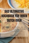 Das Ultimative Kochbuch Für Ihren Dutch Oven Cover Image