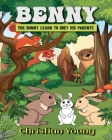 Benny the Bunny Learns to Listen to His Parents By Christian Young Cover Image