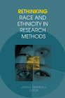 Rethinking Race and Ethnicity in Research Methods By John H. Stanfield II (Editor) Cover Image