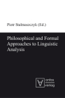 Philosophical and Formal Approaches to Linguistic Analysis Cover Image