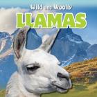 Llamas (Wild and Woolly) Cover Image