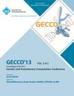 Gecco 13 Proceedings of the 2013 Genetic and Evolutionary Computation Conference V2 By Gecco 13 Conference Committee Cover Image