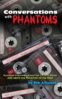 Conversations with Phantoms: Exclusive Interviews About the 1978 TV Movie, Kiss Meets the Phantom of the Park (hardback) By Ron Albanese Cover Image