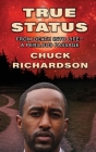 True Status By Chuck Richardson Cover Image
