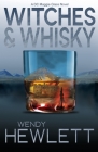 Witches & Whisky By Wendy Hewlett Cover Image