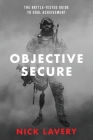 Objective Secure: The Battle-Tested Guide to Goal Achievement By Nick Lavery Cover Image