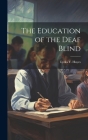 The Education of the Deaf Blind Cover Image