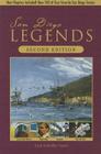 San Diego Legends: The Events, People, and Places That Made History 2nd Edition By Jack Scheffler Innis Cover Image