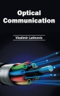 Optical Communication By Vladimir Latinovic (Editor) Cover Image