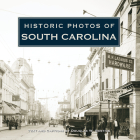 Historic Photos of South Carolina Cover Image
