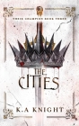 The Cities By K. a. Knight Cover Image