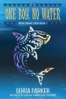 One Boy, No Water (Niuhi Shark Saga #1) By Lehua Parker Cover Image