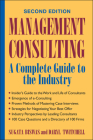 Management Consulting: A Complete Guide to the Industry By Sugata Biswas, Daryl Twitchell Cover Image