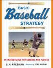 Basic Baseball Strategy: An Introduction for Coaches and Players Cover Image