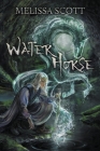 Water Horse By Melissa Scott Cover Image