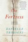 The Fortress: A Love Story By Danielle Trussoni Cover Image