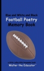 Blue and White and Black Football Poetry Memory Book By Walter the Educator Cover Image