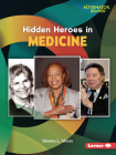 Hidden Heroes in Medicine By Dionna L. Mann Cover Image