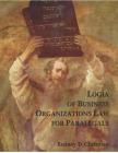 Logia of Business Organizations Law for Paralegals By Rodney D. Chrisman, Rodney D. Chrisman (Editor) Cover Image