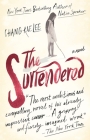 The Surrendered By Chang-rae Lee Cover Image