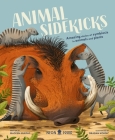 Animal Sidekicks: Amazing Stories of Symbiosis in Animals and Plants By Macken Murphy, Dragan Kordic (Illustrator), Neon Squid Cover Image