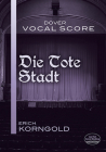 Die Tote Stadt Vocal Score (Dover Vocal Scores) Cover Image
