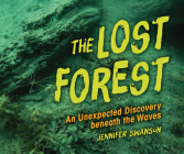 The Lost Forest: An Unexpected Discovery Beneath the Waves Cover Image