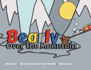Bearly Over the Mountain By Cheryl Mahaffy, Peter G. Mahaffy, Bill Gunter (Concept by) Cover Image