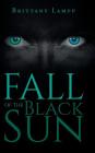 Fall of the Black Sun: Book One Cover Image