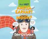 Amelia Earhart Is on the Moon?  Cover Image