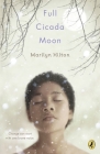 Full Cicada Moon By Marilyn Hilton Cover Image