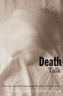 Death Talk: The Case Against Euthanasia and Physician-Assisted Suicide By Margaret A. Somerville Cover Image