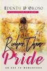 Richer Than Pride: An Ode To Womanhood By Edentu D. Oroso Cover Image