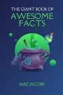 The Giant Book of Awesome Facts Cover Image