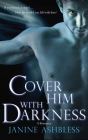 Cover Him With Darkness: A Romance Cover Image