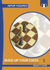 Build Up Your Chess 1: The Fundamentals Cover Image