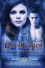 BloodGifted: The Dantonville Legacy Series Book 1 By Tima Maria Lacoba, Dionne Lister (Editor) Cover Image
